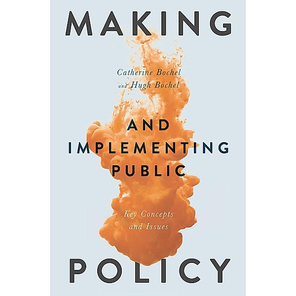 Making and Implementing Public Policy, Catherine Bochel, Hugh Bochel