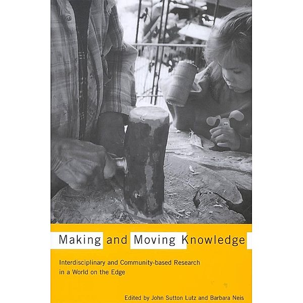 Making and Moving Knowledge, John Sutton Lutz