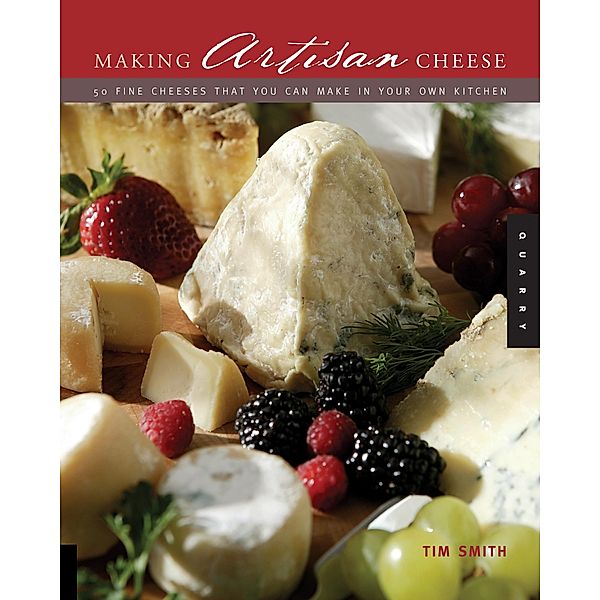 Making Artisan Cheese, Tim Smith