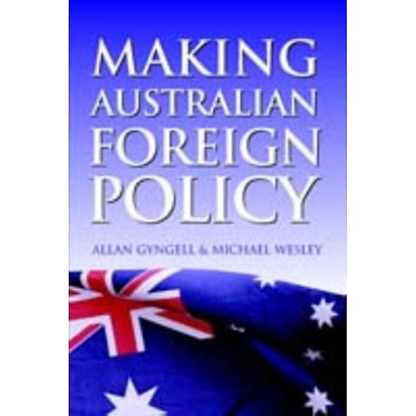 Making Australian Foreign Policy, Allan Gyngell