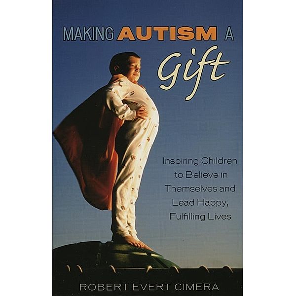 Making Autism a Gift, Robert Evert Cimera