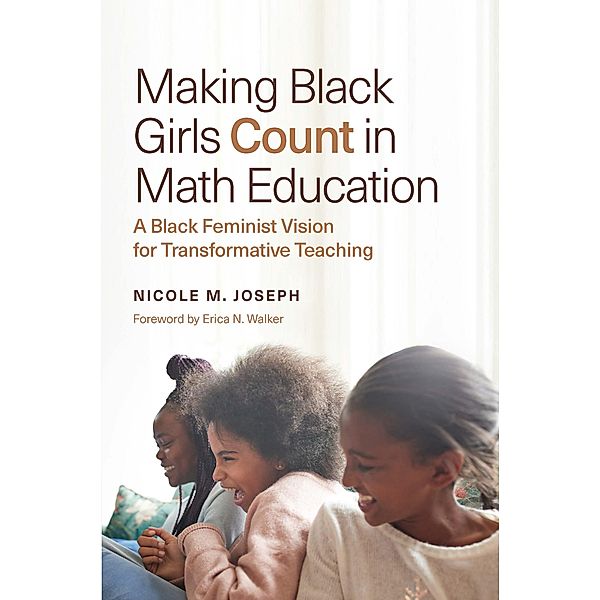 Making Black Girls Count in Math Education / Race and Education, Nicole M. Joseph