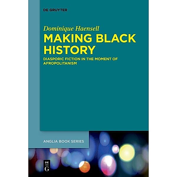 Making Black History, Dominique Haensell