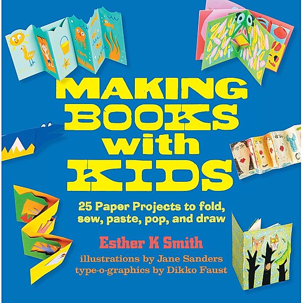 Making Books with Kids, Esther K. Smith