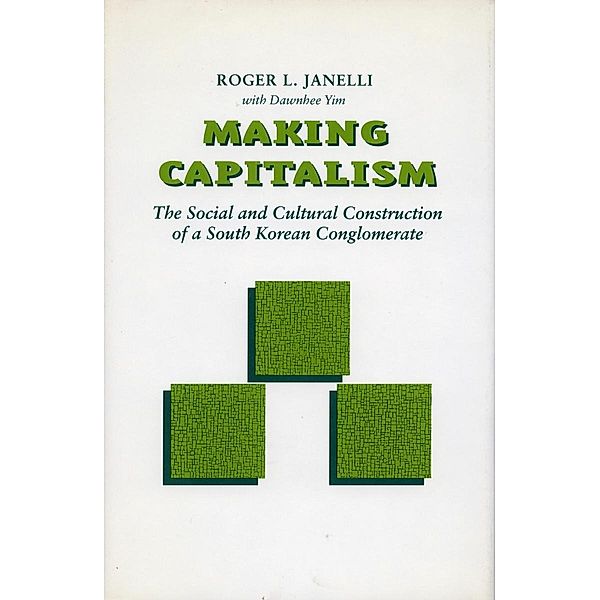 Making Capitalism, Roger L. Janelli, Dawnhee Yim