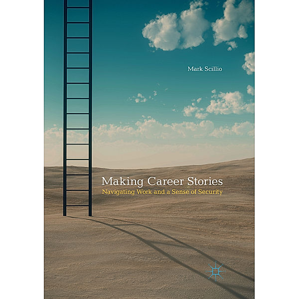 Making Career Stories, Mark Scillio