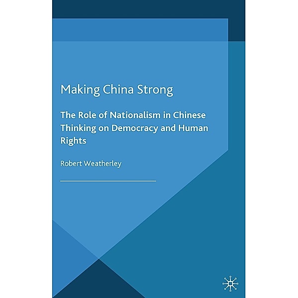 Making China Strong / Politics and Development of Contemporary China, R. Weatherley