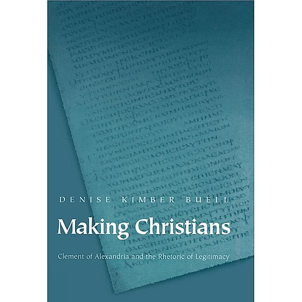 Making Christians, Denise Kimber Buell