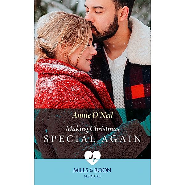 Making Christmas Special Again (Mills & Boon Medical) (Pups that Make Miracles, Book 3) / Mills & Boon Medical, Annie O'Neil