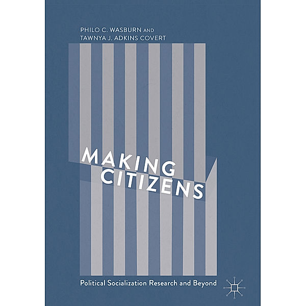 Making Citizens, Philo C. Wasburn, Tawnya Adkins-Covert