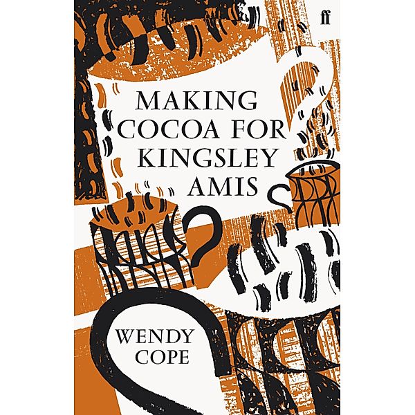 Making Cocoa for Kingsley Amis, Wendy Cope