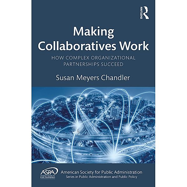 Making Collaboratives Work, Susan Meyers Chandler