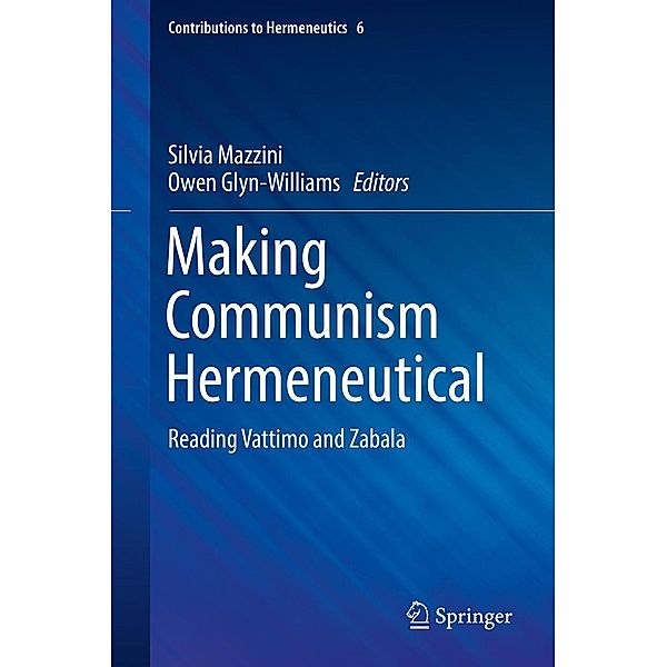Making Communism Hermeneutical / Contributions to Hermeneutics Bd.6