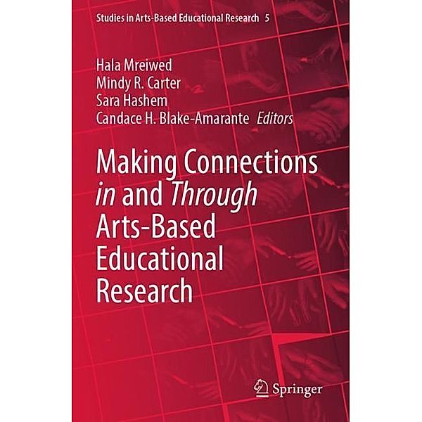 Making Connections in and Through Arts-Based Educational Research