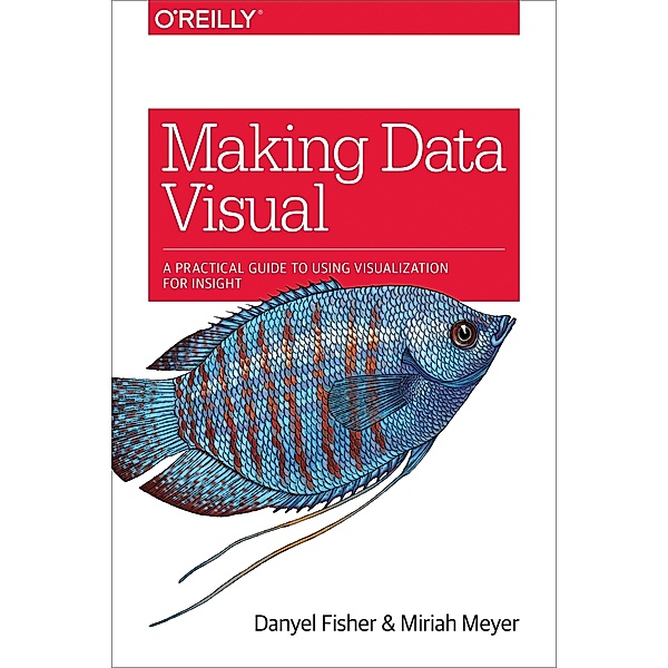 Making Data Visual, Danyel Fisher