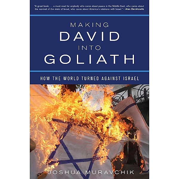 Making David into Goliath, Joshua Muravchik