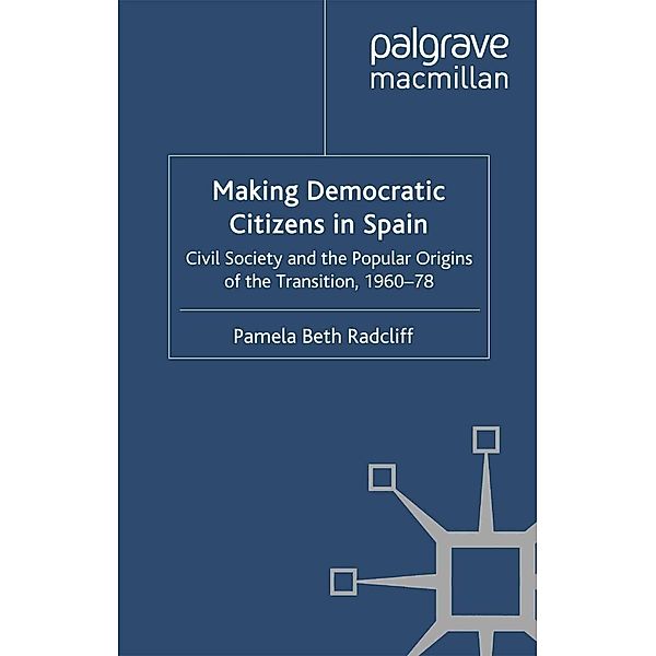 Making Democratic Citizens in Spain, P. Radcliff