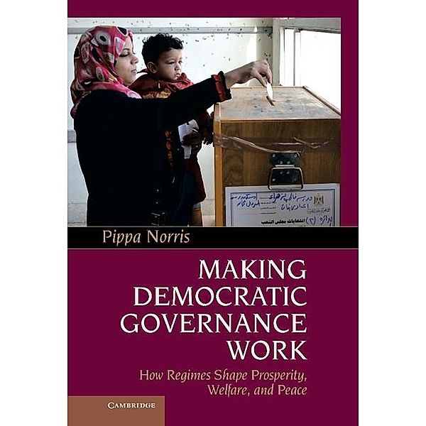 Making Democratic Governance Work, Pippa Norris