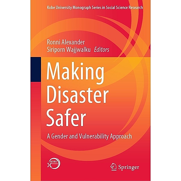 Making Disaster Safer / Kobe University Monograph Series in Social Science Research