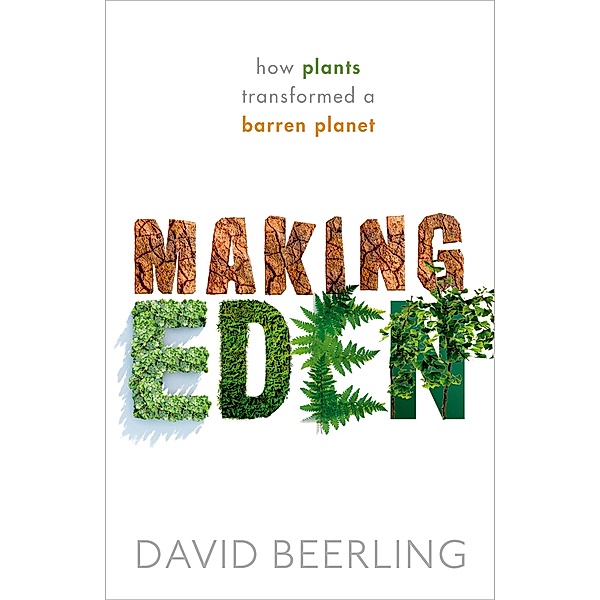 Making Eden, David Beerling