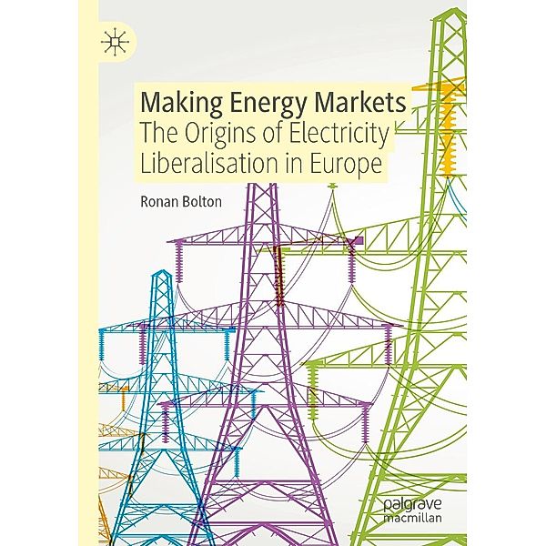 Making Energy Markets / Progress in Mathematics, Ronan Bolton