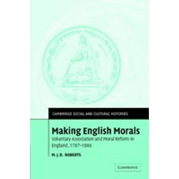 Making English Morals, M. J. D. Roberts