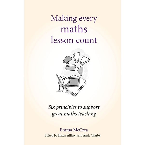 Making Every Maths Lesson Count / Making Every Lesson Count series, Emma McCrea