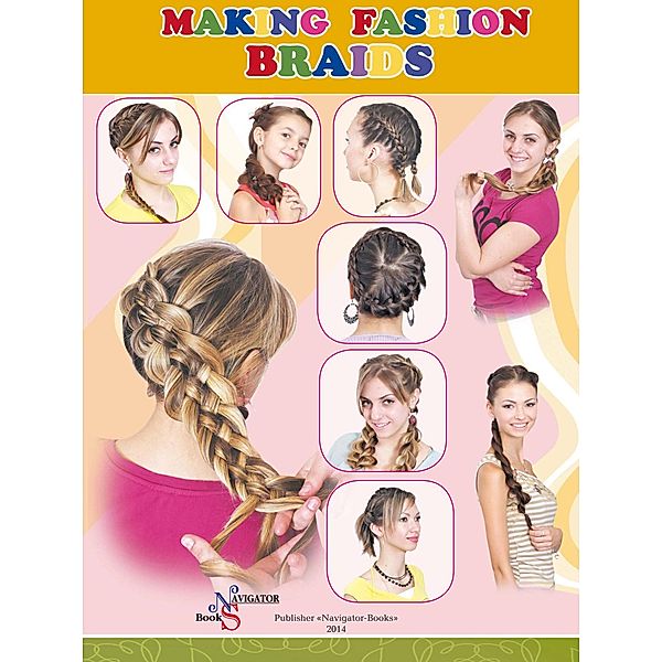 Making Fashion Braids, E. Tarubarova