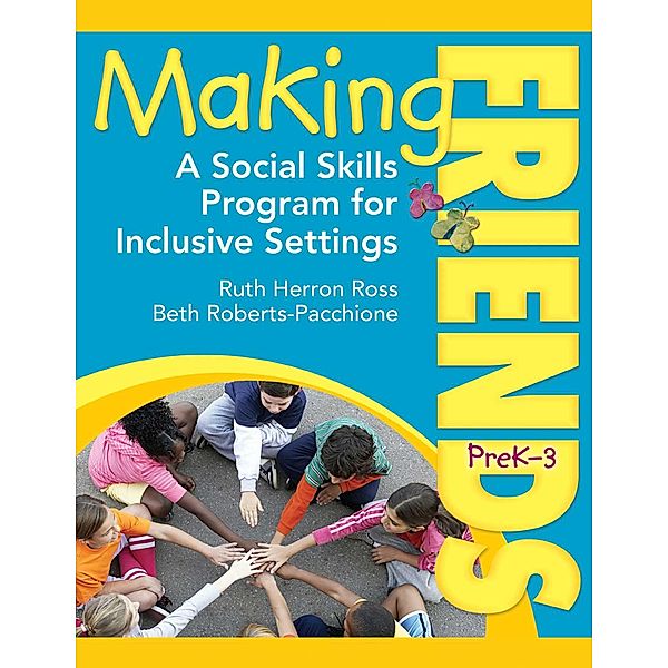 Making Friends PreK-3, Ruth Herron Ross, Beth Roberts-Pacchione