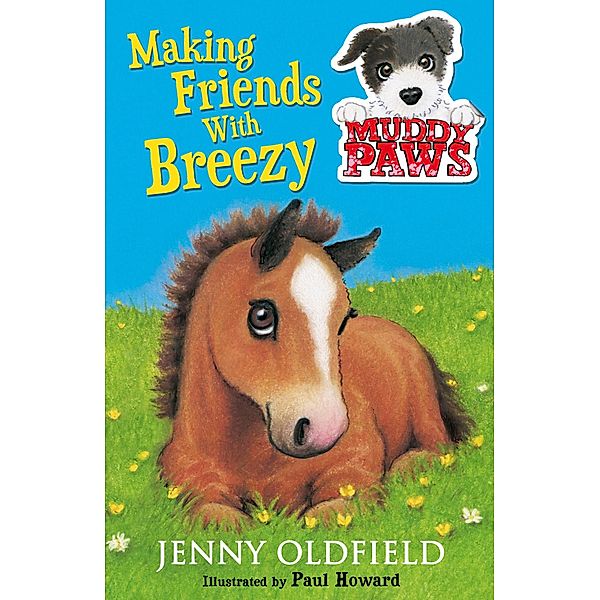 Making Friends with Breezy / Muddy Paws, Jenny Oldfield