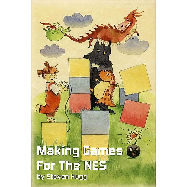 Making Games For The NES (8bitworkshop) / 8bitworkshop, Steven Hugg