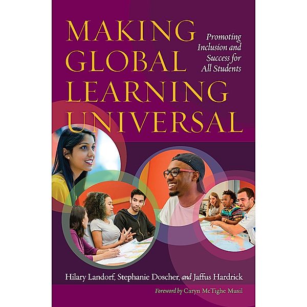 Making Global Learning Universal, Hilary Landorf, Stephanie Doscher, Jaffus Hardrick