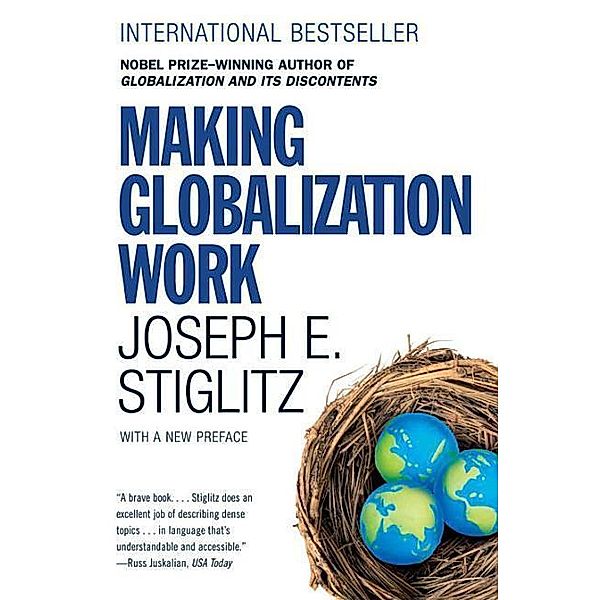 Making Globalization Work, Joseph Stiglitz