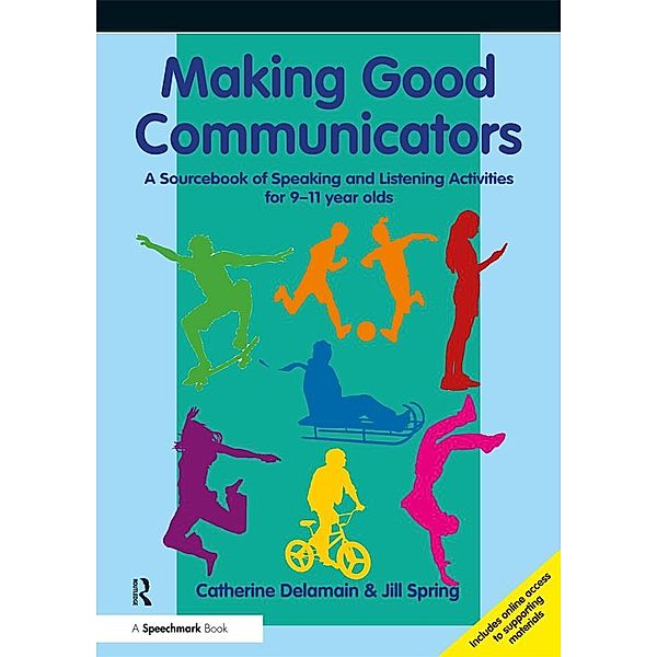 Making Good Communicators, Catherine Delamain, Jill Spring