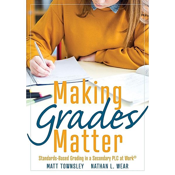 Making Grades Matter, Matt Townsley, Nathan L. Wear