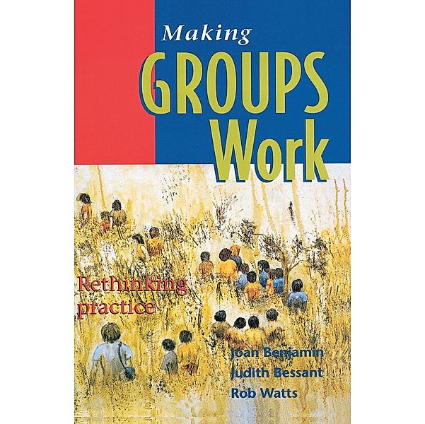 Making Groups Work, Rob Watts