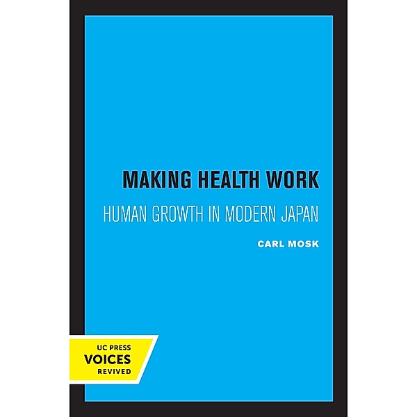 Making Health Work / Studies in Demography Bd.8, Carl Mosk