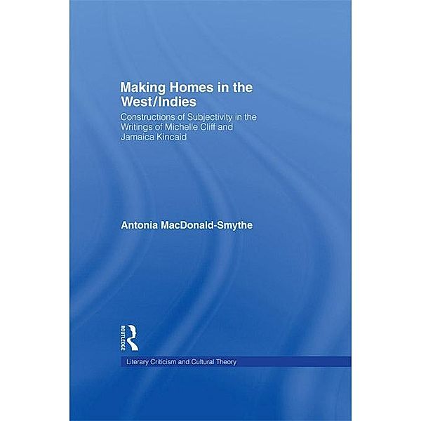 Making Homes in the West/Indies, Antonia Macdonald-Smythe