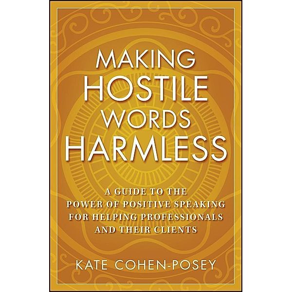 Making Hostile Words Harmless, Kate Cohen-Posey