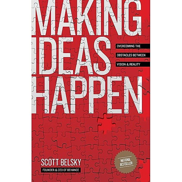 Making Ideas Happen, Scott Belsky