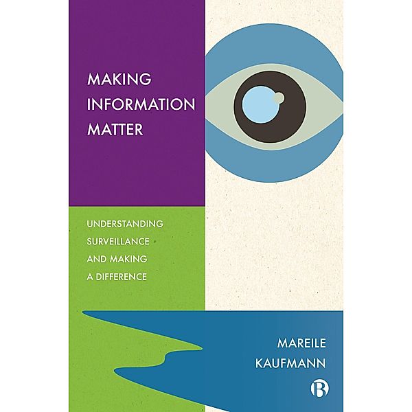 Making Information Matter, Mareile Kaufmann