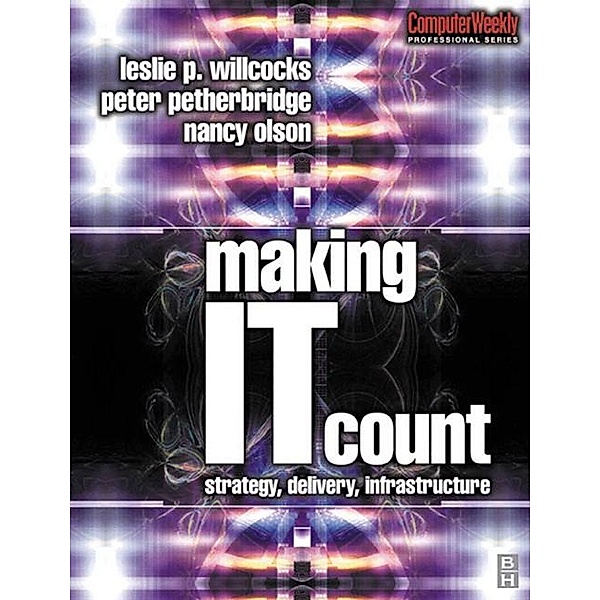 Making IT Count, Nancy Olson, Leslie Willcocks, Peter Petherbridge