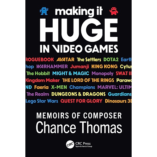 Making it HUGE in Video Games, Chance Thomas
