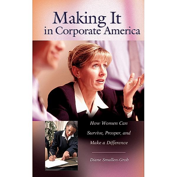 Making It in Corporate America, Diane Smallen-Grob