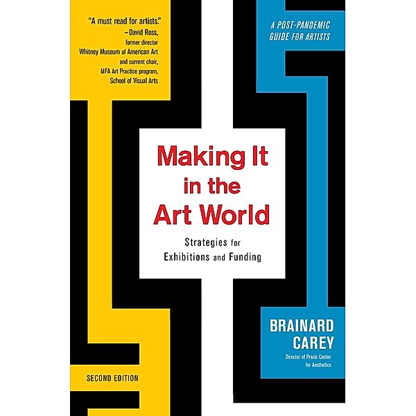 Making It in the Art World, Brainard Carey