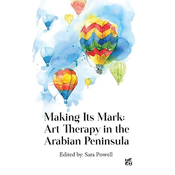 Making its Mark: Art Therapy in the Arabian Peninsula, Powell Sara