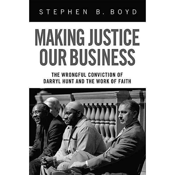 Making Justice Our Business, Stephen B. Boyd