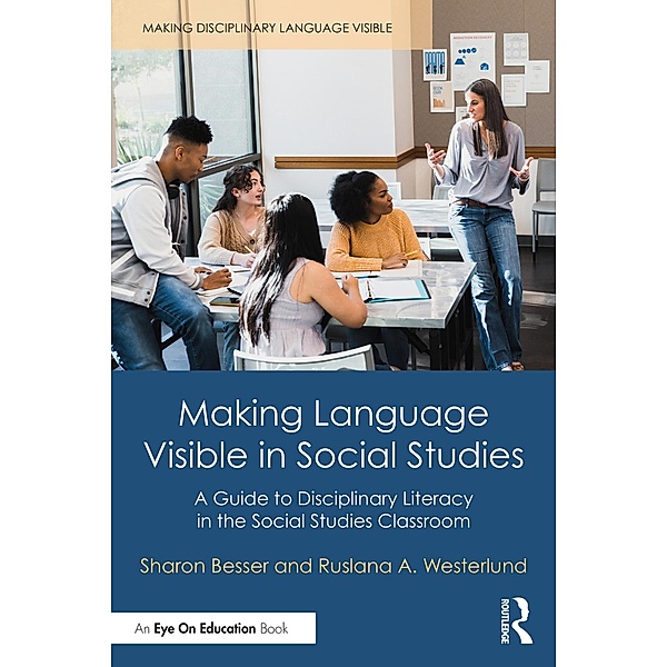 Making Language Visible in Social Studies, Sharon Besser, Ruslana Westerlund