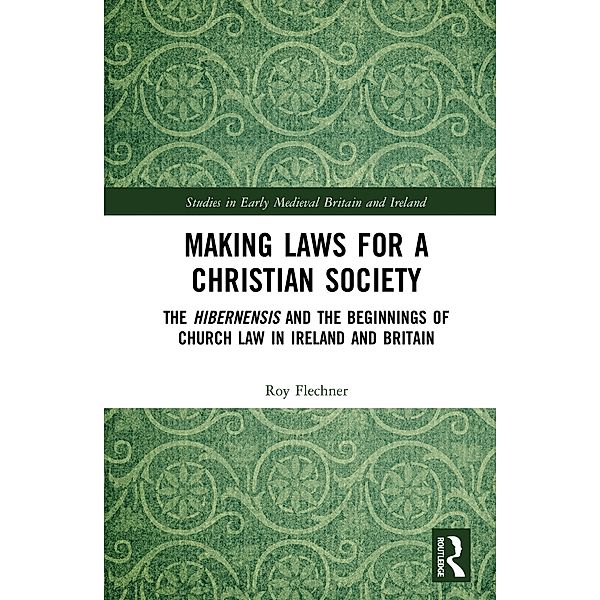 Making Laws for a Christian Society, Roy Flechner