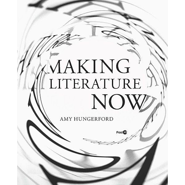 Making Literature Now / Post*45, Amy Hungerford